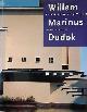  DUDOK, WILLEM MARINUS - HERMAN VAN BERGEIJK., Willem Marinus Dudok. Architect-stedebouwkundige 1884-1974.
