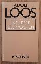  LOOS, ADOLF, Adolf Loos. Ins Leere gesprochen, 1897-1900.