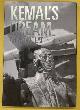  POLAT, AHMET (PHOTOGRAPHS), ANDREW FINKEL & MELTEM AHISKA (ESSAYS)., Kemal's Dreams
