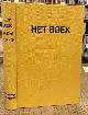  BOEK, HET. & BRUMMEL, L ; H. DE LA FONTAINE VERWEY;  EN ANDEREN, Het Boek. Derde reeks. Deel XXXIII.