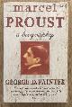  PROUST, MARCEL - GEORGE D. PAINTER., Marcel Proust.  A Biography.