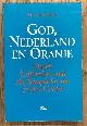  EIJNATTEN, JORIS VAN., God, Nederland en Oranje. Dutch Calvinism and the Search for the Social Centre.