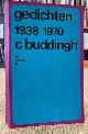  BUDDINGH', C., Gedichten 1938 -1970.