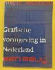  BROOS, KEES. & HEFTING, PAUL., Grafische vormgeving in Nederland, een eeuw.