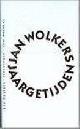  WOLKERS, JAN., Jaargetijden. Met tekeningen van Bob en Tom Wolkers.