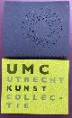  UMC., UMC Utrecht kunstcollectie.
