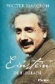  EINSTEIN - WALTER ISAACSON., Einstein. De biografie.