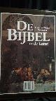  Cornelissen, H. Bewerking, De bijbel in de kunst. Oude en Nieuwe Testament.