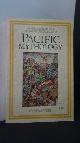  Knappert, Jan, Pacific Mythology. An encyclopedia of myth and legend.