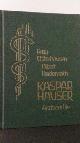  Preu P.S.K. e.a., Kaspar Hauser. Arztberichte.