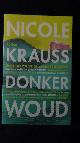  Krauss, N., Donker woud.