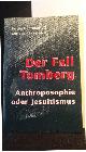  Prokofieff, S.O.,, Der Fall Tomberg. Anthroposophie oder Jesuitismus.