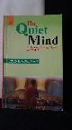  Coleman, John E.,, The quiet mind. A journey through space and mind.