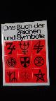  Schwarz-Winklhofer, I. & Biedermann Hans,, Das Buch der Zeichen und Symbole.
