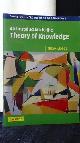  Lemos, Noah,, An Introduction to the Theory of Knowledge.