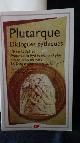  Plutarque,, Dialogues pythiques. GF.