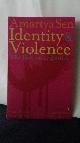  Sen, Amartya,, Identity & violence.
