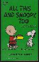  Schulz, Charles, All This and Snoopy, Too Selected Cartoons from You Can't Win Charlie Brown
