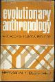  Bleibtreu, Hermann, Evolutionary Anthropology a Reader in Human Biology