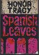  Tracy, Honor, Spanish Leaves