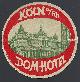  Advertisement, Vintage Luggage Label for Dom-Hotel, Koln, Germany