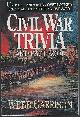 1558531602 Garrison, Webb, Civil War Trivia and Fact Book Unusual and Often Overlooked Facts About America's Civil War