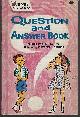  Elting, Mary, Question and Answer Book