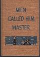  Smith, Elwyn Allen, Men Called Him Master