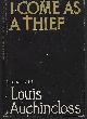 0816160554 Auchincloss, Louis, I Come As a Thief