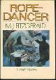 0394559215 Fitzgerald, M. J., Rope-Dancer Short Stories