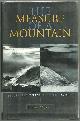 1570610746 Barcott, Bruce, Measure of a Mountain Beauty and Terror on Mount Rainier
