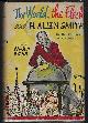  Smith, H. Allen, World, the Flesh and H. Allen Smith an Anthology of Smith Humor