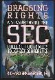 0871319268 Ernsberger, Richard, Bragging Rights a Season Inside the Sec, College Football's Toughest Conference