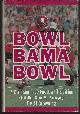 0873971329 Browning, Al, Bowl, Bama, Bowl a Crimson Tide Football Tradition Including Bama Vs Buckeyes