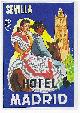  Advertisement, Vintage Luggage Label for Hotel Madrid, Sevilla, Spain