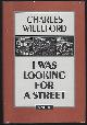 0881501123 Willeford, Charles, I Was Looking for a Street a Memoir