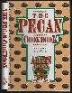  Adams Pecan Company, Pecan Cookbook Pecan Recipes, Facts and Helpful Hints