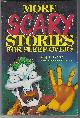 0843134518 Pearce, Q. L., More Scary Stories for Sleep Overs
