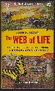  Storer, John H., Web of Life a First Book of Ecology