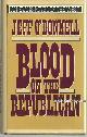 087131665X O'Donnell, Jeff, Blood on the Republican