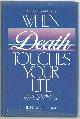 0933173024 Thompson, Mervin, What You Need to Know When Death Touches Your Life Practical Help in Preparing for Death