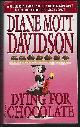 0553560247 Davidson, Diane Mott, Dying for Chocolate