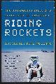 0743276833 Mullane, Astronaut R. Mike, Riding Rockets the Outrageous Tales of a Space Shuttle Astronaut