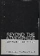  Newell, Homer, Beyond the Atmosphere Early Years of Space Science