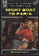 Jessup, Richard, Night Boat to Paris