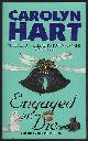 0060004703 Hart, Carolyn, Engaged to Die