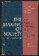  Bierstadt, Robert editor, Making of Society an Outline of Sociology