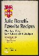 Benell, Julie, Julie Benell's Favorite Recipes Plus Low Fat, Low Cholesterol Recipes