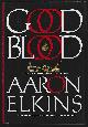 0425194116 Elkins, Aaron, Good Blood