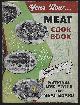  National Live Stock and Meat Board, Your New Meat Cookbook